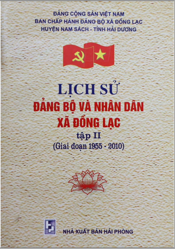 LỊCH SỬ ĐẢNG BỘ VÀ NHÂN DÂN XÃ ĐỒNG LẠC  tập II (1955 - 2010) (BẢN GỐC)